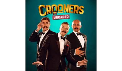 Crooners Uncaged - A Rip Roaring Comedy Music Show