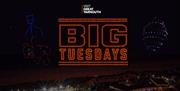 BIG tuesday fireworks