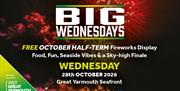 BIG Wednesday half term fireworks