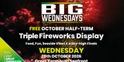 BIG Wednesday Fireworks