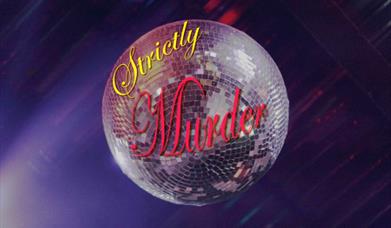 See Strictly Murder at Pavilion Theatre